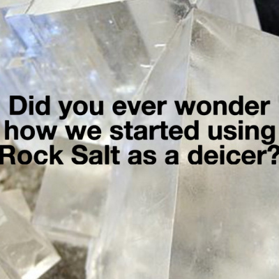 History Of Rock Salt - Why We Use Rock Salt As A Deicer